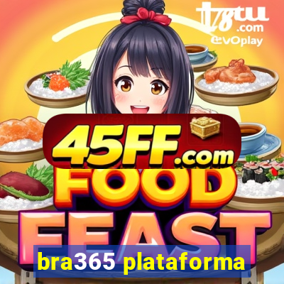 bra365 plataforma